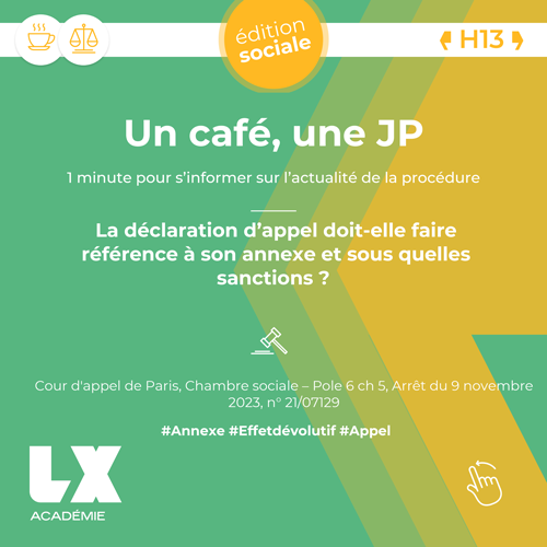 Un café une JP - Edition sociale - La déclaration d’appel doit-elle faire référence à son annexe et sous quelles sanctions ?