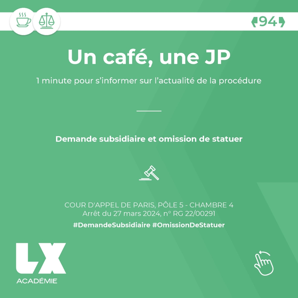 Un café, une JP - Demande subsidiaire et omission de statuer