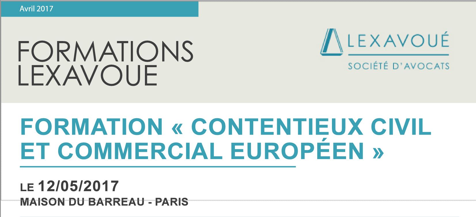 FORMATION Contentieux civil et commercial européen