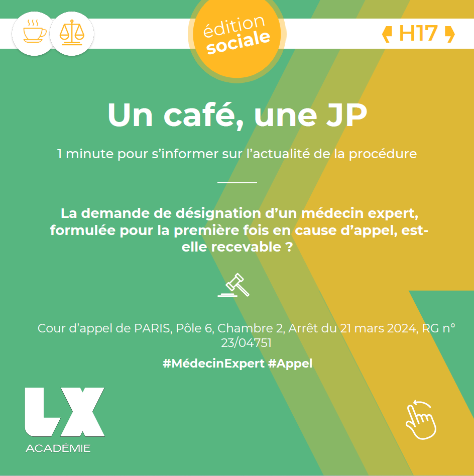 Un café, une JP - La demande de désignation d'un médecin expert, formulée pour la première fois en cause d'appel, est-elle recevable