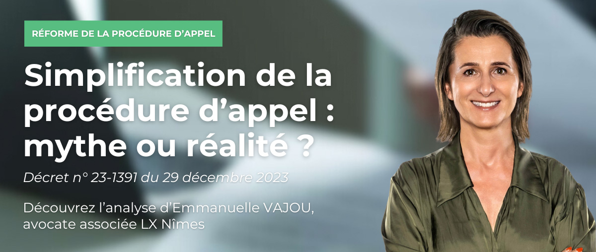 SIMPLIFICATION ET DÉJUDICIARISATION DE LA PROCÉDURE D'APPEL CIVILE : MYTHE OU RÉALITÉ ?