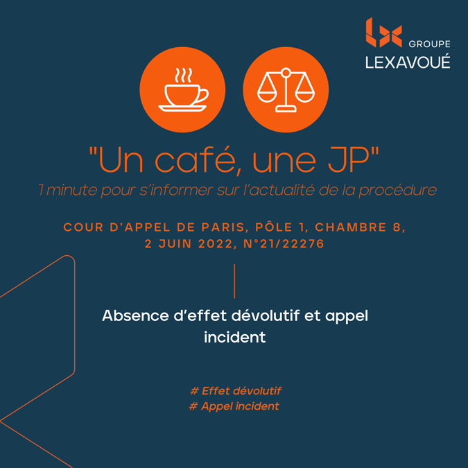 Un café, une JP - Absence d'effet dévolutif et appel incident